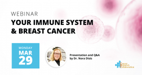 Your Immune System & Breast Cancer Webinar